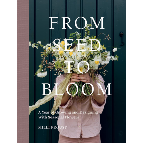 From Seed to Bloom Milli Proust