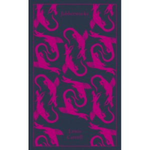 Jabberwocky and Other Nonsense Lewis Carroll