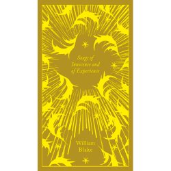 Songs of Innocence and of Experience William Blake