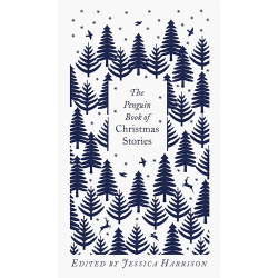 The Penguin Book of Christmas Stories Jessica Harrison