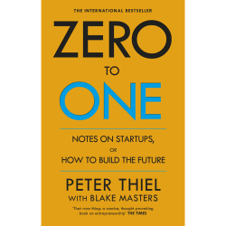Zero to One Peter Thiel + Blake Masters