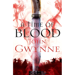 A Time of Blood John Gwynne