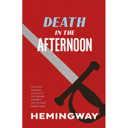 Death in the Afternoon Ernest Hemingway