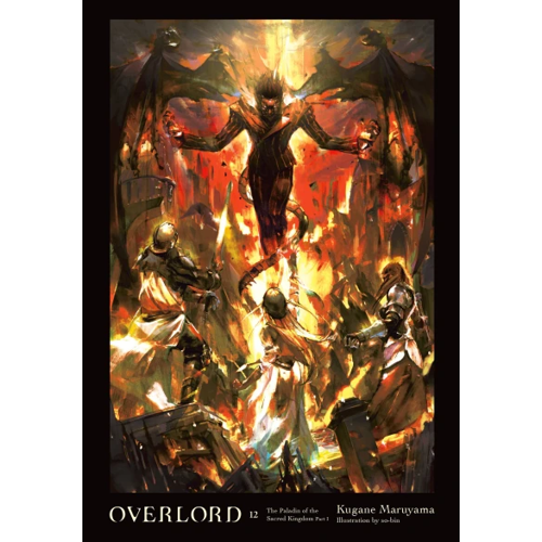 Overlord Vol. 12: The Paladin of the Sacred Kingdom Part I Kugane Maruyama