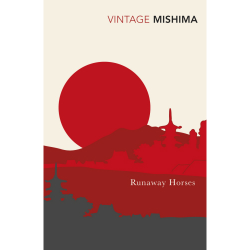 Runaway Horses Yukio Mishima