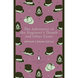 The Adventure of the Engineer's Thumb and Other Cases Arthur Conan Doyle