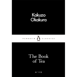 The Book of Tea Kakuzo Okakura