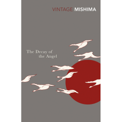 The Decay of the Angel Yukio Mishima