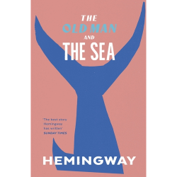 The Old Man and the Sea Ernest Hemingway