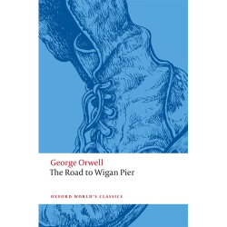 The Road to Wigan Pier George Orwell