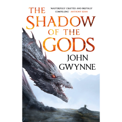 The Shadow of the Gods John Gwynne