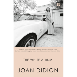 The White Album Joan Didion