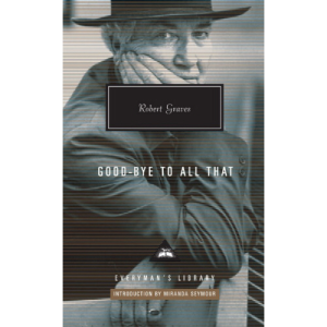 Goodbye to all that Robert Graves
