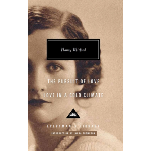 Love in a Cold Climate & The Pursuit of Love Nancy Mitford