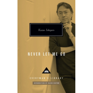 Never Let Me Go Kazuo Ishiguro