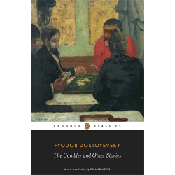 The Gambler and Other Stories Fyodor Dostoyevsky
