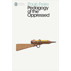 Pedagogy of the Oppressed Paulo Freire