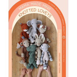 Mama Made Minis Knotted Loveys Alyson Dratch + Lindsay McNutt