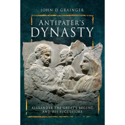 Antipater's Dynasty John D. Grainger