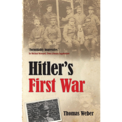 Hitler's First War Thomas Weber
