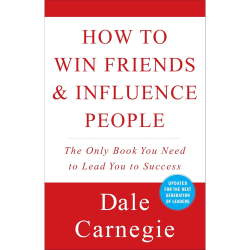How to Win Friends and Influence People Dale Carnegie