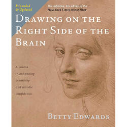 Drawing on the Right Side of the Brain 4th Edition Betty Edwards