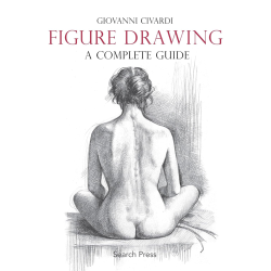 Figure Drawing A Complete Guide Giovanni Civardi